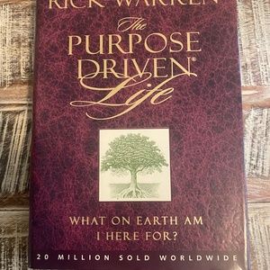 The Purpose Driven Life By Rick Warren